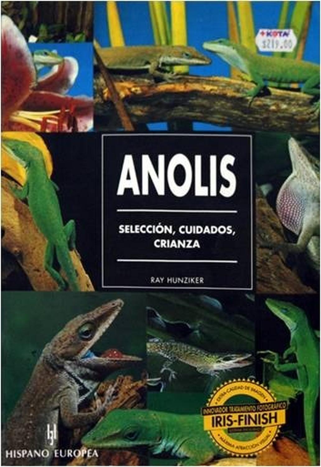 Libro Anolis Selección, Cuidados, Crianza Ed Hispano Europea de Editorial Hispano Europea | G.Valkyria