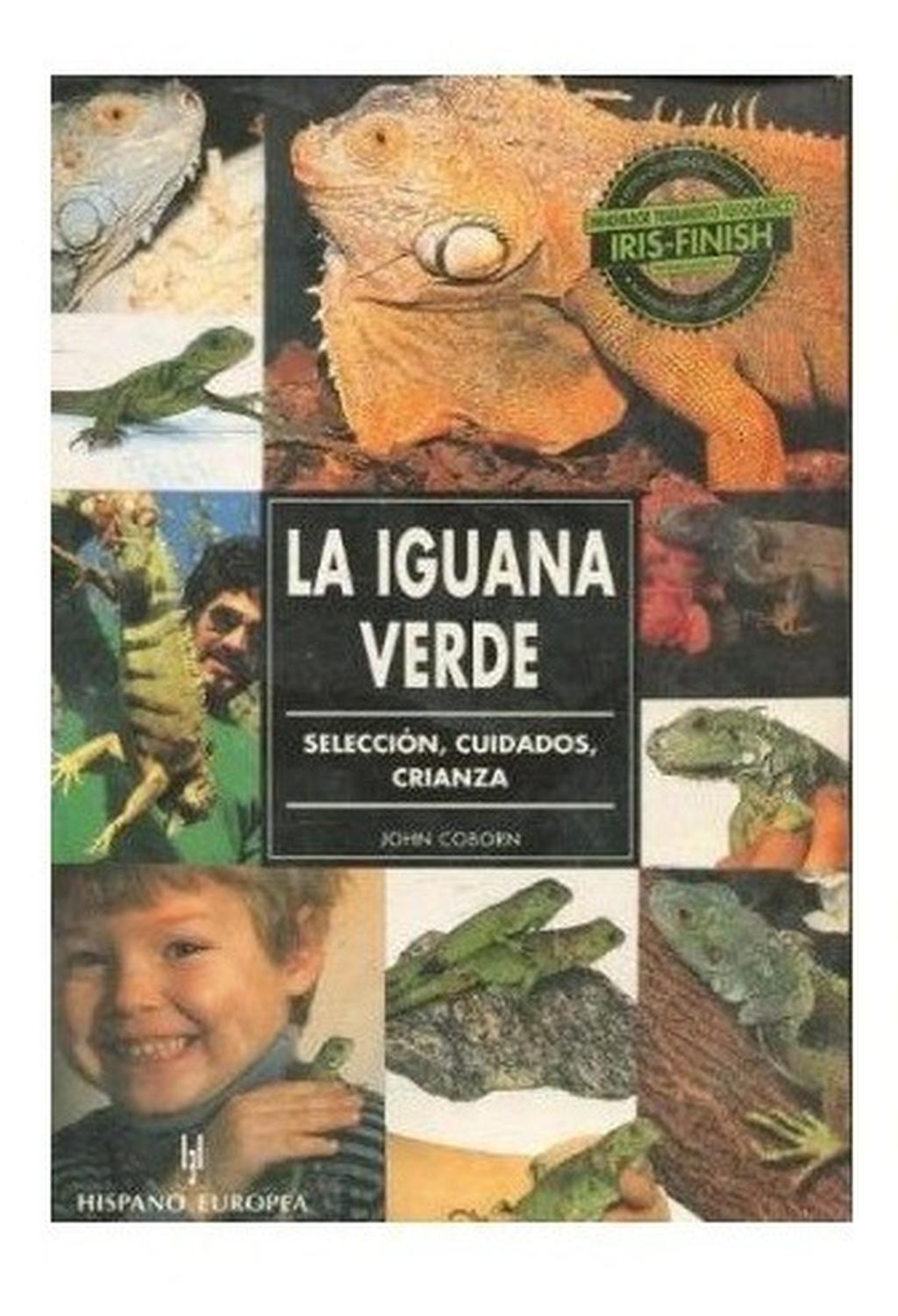 Libro Ed Hispanoeuropea Manual Del Terrario. La Iguana Verde de Editorial Hispano Europea | G.Valkyria