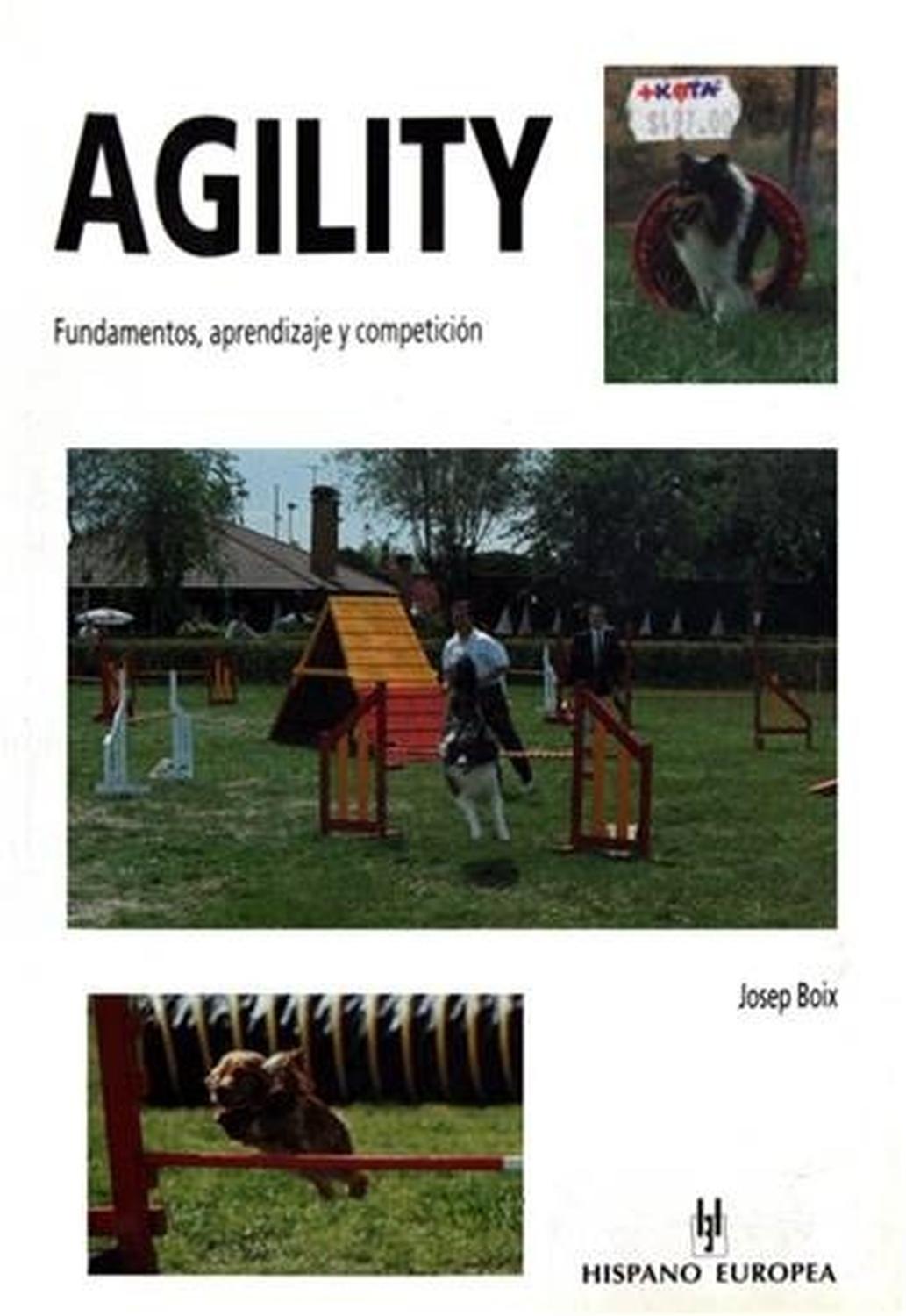 Libro Fundamentos, El Aprendizaje Y Competición De Agility de Editorial Hispano Europea | G.Valkyria