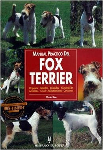 Libro Manual Practico Fox Terrier de Editorial Hispano Europea | G.Valkyria