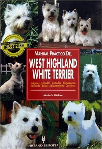 Libro Manual Practico West Highland White Terrier de Editorial Hispano Europea | G.Valkyria