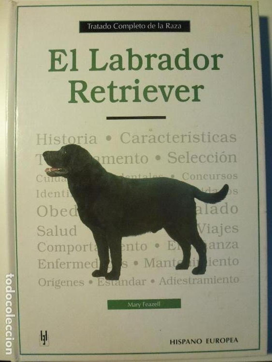 Libro Tratado Comp-labrador Retriever Ed Hispano Europea de Editorial Hispano Europea | G.Valkyria - imagen 2